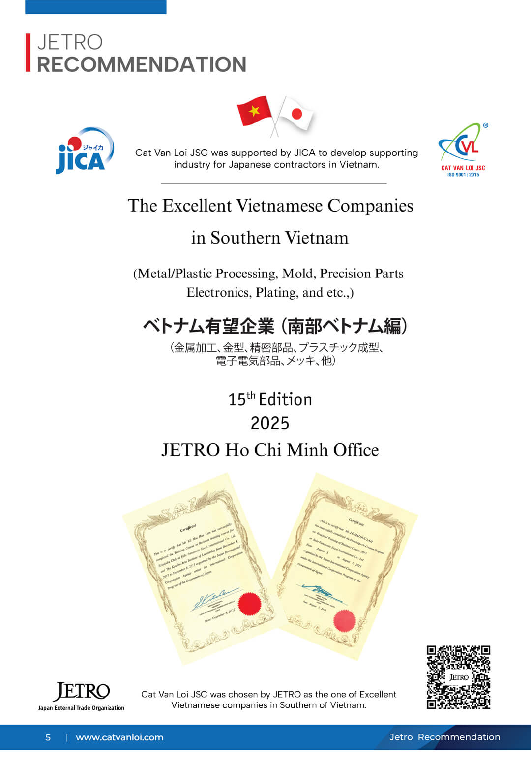 Cat Van Loi JSC is proud to be recognized by the Japan External Trade Organization (JETRO) as one of the 