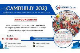 Cat Van Loi company participates in CAMBUIILD 2023 (Cambodia's Biggest International Building, Construction and M&E Industry Show)