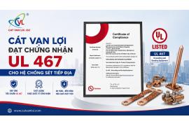 Cat Van Loi Achieves UL 467 Certification for Grounding and Bonding Systems: Affirming Global Position