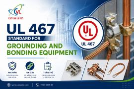 WHAT IS UL 467? THE 'GOLD STANDARD